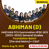 ABHIMAN (D) - HARYANA PCS Examination HPSC HCS (2023-2024) General Studies Foundation Batch (Pre and Mains)+CSAT | Live Classes By Adda247