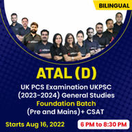 ATAL (D) - UK PCS Examination UKPSC (2023-2024) General Studies Foundation Batch (Pre and Mains) + CSAT | Live Classes By Adda247
