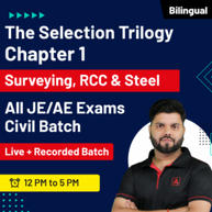The Selection Trilogy - Chapter 1 Surveying, RCC and Steel All JE/AE Exams-Civil Batch | Online Live Classes By Adda247