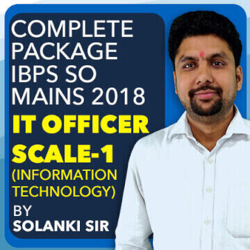 Complete Package IBPS SO Mains 2018 for IT Officer Scale-1 (Information Technology) Live Batch By Solanki Sir (Live Classes |_3.1