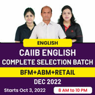 CAIIB Complete Selection Batch | Target DEC 2022 Exam | ABM+BFM+RETAIL | English Medium | Online Live Classes By Adda247