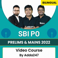 SBI PO Prelims & Mains 2022 Complete Video Course by Adda247
