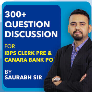 300+ Question Discussion for IBPS Clerk Pre & Canara Bank PO By Saurabh Sir (Live Classes) |_3.1