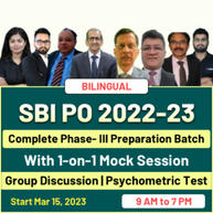SBI PO 2022-23 | Complete Phase- III Preparation Batch | 1-on-1 Mock Interview Session | Group Discussion | Psychometric Test Online Live Classes By Adda247