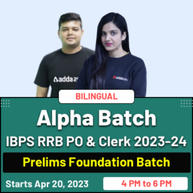 Alpha Batch | IBPS RRB PO & Clerk 2023-24 | Prelims Foundation Batch | Online Live Classes By Adda247