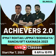 Achievers 2.0 Batch IPMAT ROHTAK/JIPMAT/BODHGAYA/RANCHI/IIFT KAKINADA 2023 | Online Live Classes By Adda247