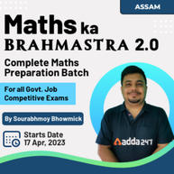Maths Ka Brahmastra 2.0 BATCH for all Competitive Exams 2023 | Online Live Classes  by Adda247