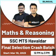 Maths & Reasoning - SSC MTS Havaldar - Final Selection Crash Batch | Hinglish | Online Live Class By Adda247