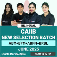 CAIIB ABM+BFM+ABFM+BRBL | New Selection Batch | June 2023 Exam | Bilingual | Online Live Classes By Adda247