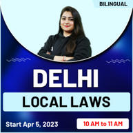DELHI LOCAL LAWS | Complete Batch | Online Live Classes By Adda247