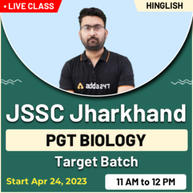 JSSC Jharkhand PGT Biology Target Batch | Online Live Classes By Adda247