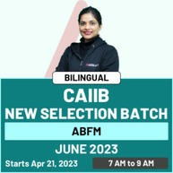 CAIIB ABFM | NEW SELECTION BATCH | JUNE 2023 EXAM | BILINGUAL | ONLINE LIVE CLASSES BY ADDA247