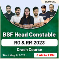 Crash Course BSF Head Constable (RO & RM) 2023 Batch | Bilingual | Online Live Classes By Adda247