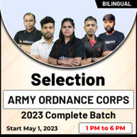 Selection ARMY ORDNANCE CORPS 2023  Complete Batch | Bilingual | Online Live Classes by Adda247