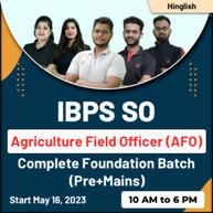 IBPS SO Agriculture Field Officer (AFO) Complete Foundation Batch (Pre+Mains) for 2023 Exam | Online Live Classes By Adda247