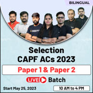 Selection CAPF ACs 2023 Paper 1 & Paper 2 Batch | Bilingual | Online Live Classes by Adda247