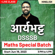 आर्यभट्ट | DSSSB Maths Special Batch | Bilingual | Online Live Classes By Adda247