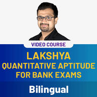 Lakshya Quantitative Aptitude for Bank Exams Video Course (Bilingual)