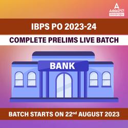 IBPS PO 2023-24 COMPLETE PRELIMS LIVE BATCH | Online Live Classes by Adda 247