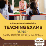 A Comprehensive Guide for TEACHING Exam Paper-I (English Printed Edition)