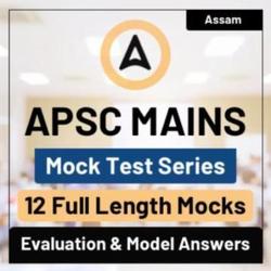 APSC Mains Test Series with Assessment By Adda247