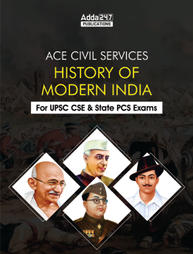 ACE Civil Services-History of Modern India for WBCS, UPSC & other State PCS Exams(English Printed Edition) By Adda247