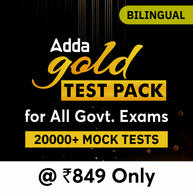 Adda Gold Test Pack | Bank, Insurance, SSC, Railways, Teaching, Defence, State PSC, UPSC, AE & JE and GATE Exams 2023-24 | Complete Bilingual Online Test Series By Adda247