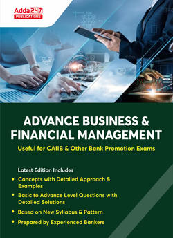 A Complete eBook for CAIIB Advance business and Financial Management (ABFM) 2024 | English Medium E- Study Notes By Adda247