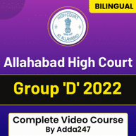Allahabad High Court Group 'D' 2022 | Video Course By Adda247