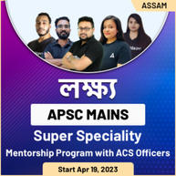 APSC Mains 2023 Batch | Assam | Online Live Batch By Adda247