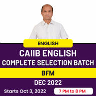 CAIIB Complete Selection Batch | Target DEC 2022 Exam | BFM | English Medium | Online Live Classes By Adda247