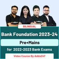 Bank Foundation 2023-24 | Pre+Mains | Video Course for  2022-2023 Bank Exams | Bilingual Video Course By Adda247