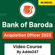 Bank of Baroda Acquisition Officer 2023 | Bilingual | Video Course By Adda247