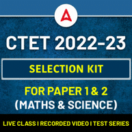 CTET 2022-23 SELECTION KIT FOR PAPER 1 & 2 (MATHS & SCIENCE) LIVE CLASS | RECORDED VIDEO | TEST SERIES BY ADDA247