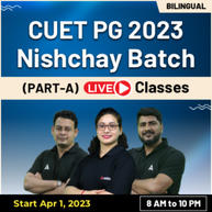 CUET PG 2023 (Nishchay Batch) for PART-A Preparation | CUET PG Bilingual Live Classes By Adda247