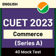 CUET COMMERCE MOCK TEST (Series A) | Online Test Series By adda247