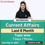 Current Affairs  ( Last 6 Months)  Online Live Classes Topic wise | 7 Days 7 Mocks By Adda247