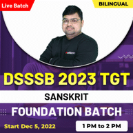 DSSSB 2023 TGT Sanskrit Online Live Classes | Bilingual Foundation Batch By Adda247