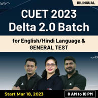 CUET 2023 (Delta 2.0 Batch) for English / Hindi and General Test | Bilingual | Online Live Classes by Adda247