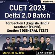 CUET 2023 (Delta 2.0 Batch) for Science Domain / General Test | Bilingual | Online Live Classes By Adda247