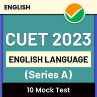CUET ENGLISH LANGUAGE MOCK TEST (Series A) | Online Test Series By adda247