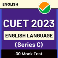 CUET ENGLISH LANGUAGE MOCK TEST (Series C) | Online Test Series By adda247(Mock)