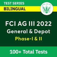 100+ FCI AG III General & Depot Test Series for FCI General & Depot Phase-I & Phase-II 2022 | Complete Bilingual Test Series By Adda247