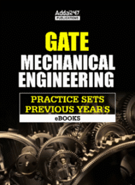 GATE MECHANICAL | Practice Sets | Previous Year's | eBooks by Adda247