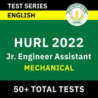 HURL Jr. Engineer Assistant Mechanical 2022 | Online Test Series By Adda247