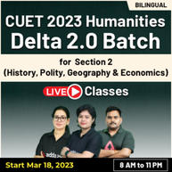 CUET Humanities Special 2023 (Delta 2.0 Batch) for Arts Subjects | Bilingual | Online Live Classes By Adda247