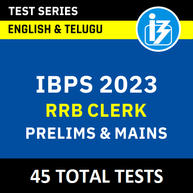 IBPS RRB Clerk Prelims & Mains 2023 Online Test Series in English and Telugu By Adda247