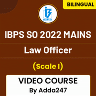 IBPS SO 2022 MAINS | Law Officer (Scale I) | Video Course By Adda247