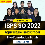 IBPS SO 2022 Agriculture Officer Live Classes | Bilingual Foundation Batch By adda247