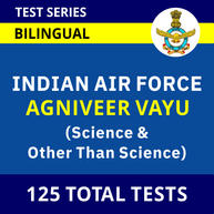 INDIAN AIR FORCE AGNIVEER VAYU (Science & Other Than Science) 2022 Online Test Series By Adda247